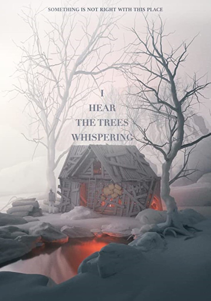 I Hear the Trees Whispering poster