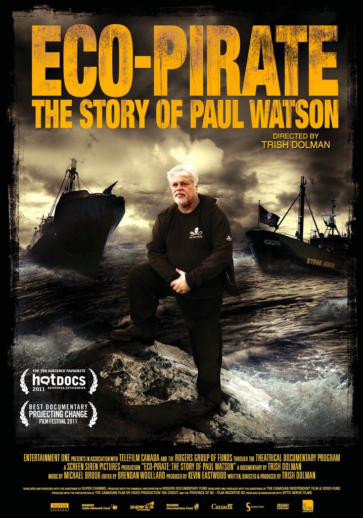 Eco-Pirate: The Story of Paul Watson poster