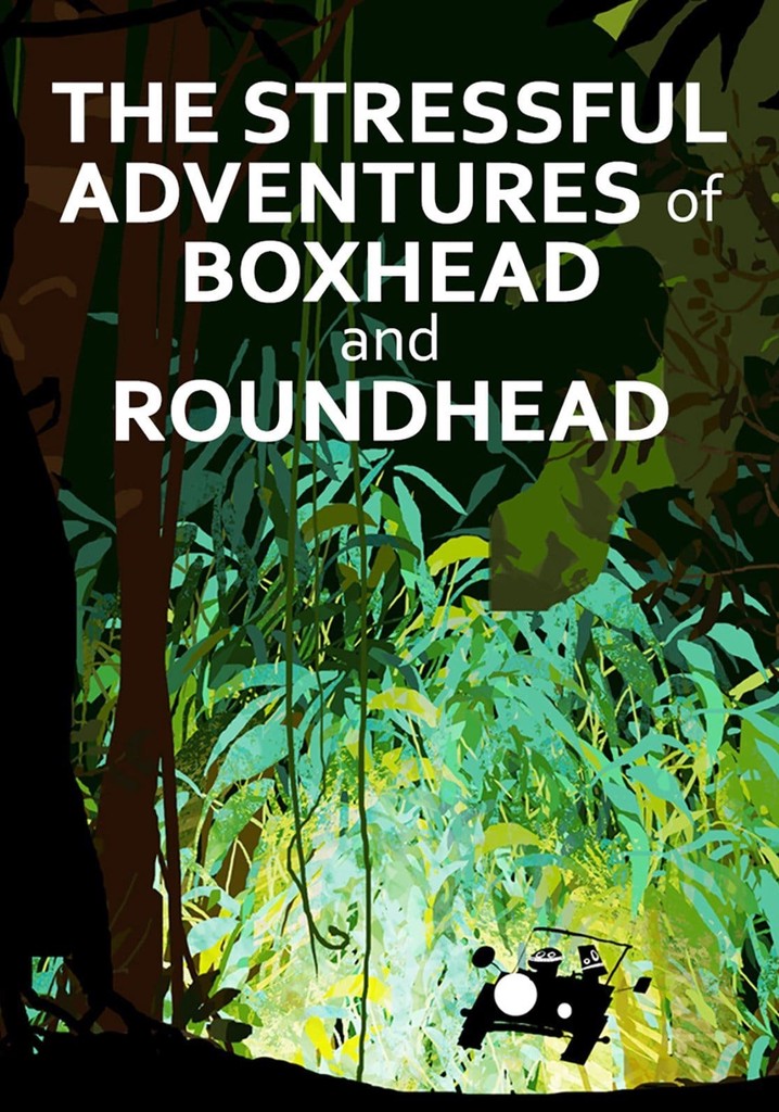The Stressful Adventures of Boxhead & Roundhead poster