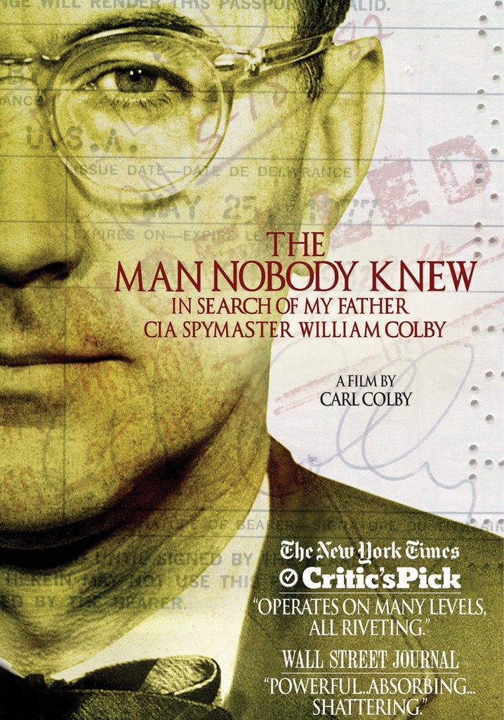 The Man Nobody Knew: In Search of My Father, CIA Spymaster William Colby poster