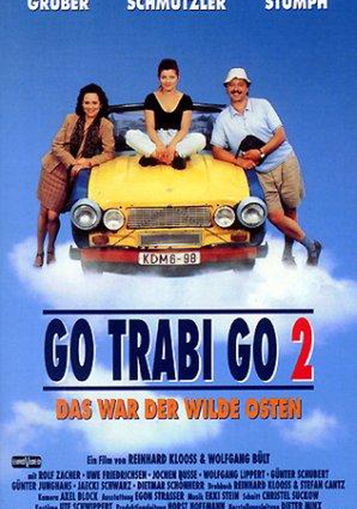 Go Trabi Go 2 - Das war der wilde Osten poster