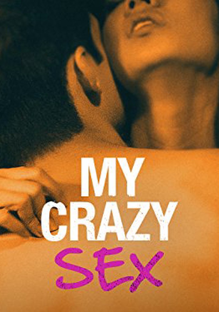 My Crazy Sex poster