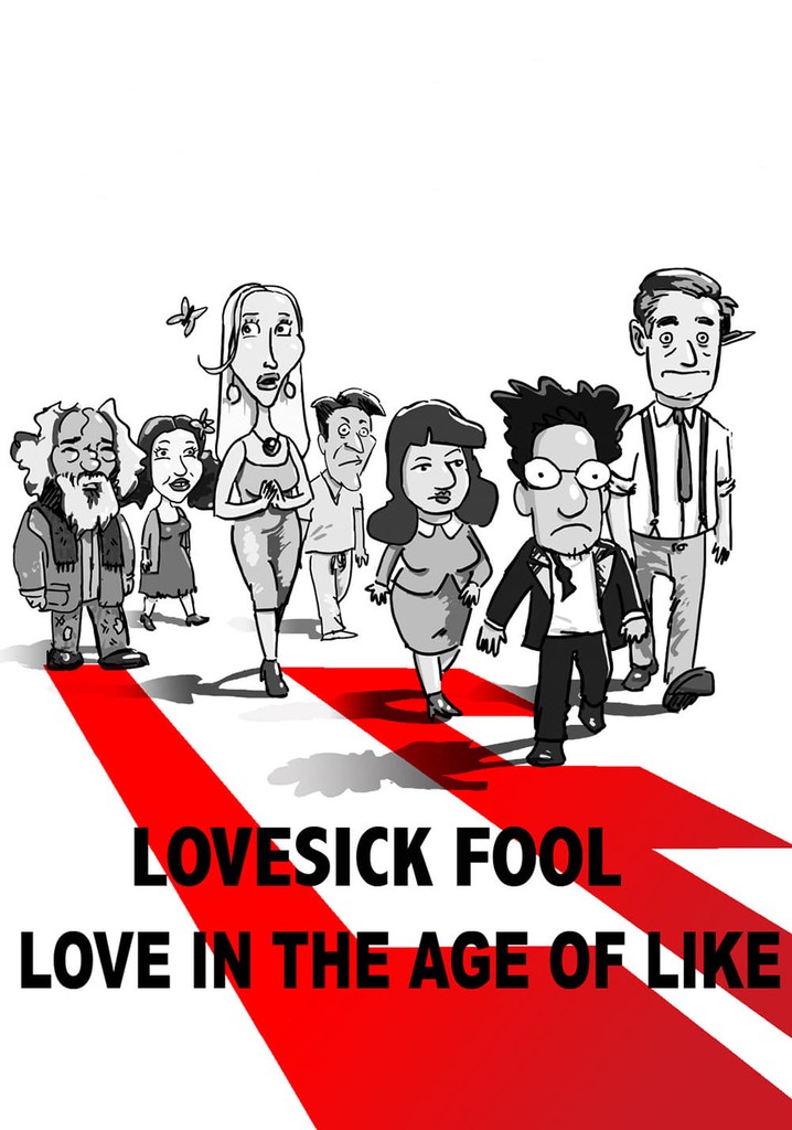 Lovesick Fool - Love in the Age of Like poster