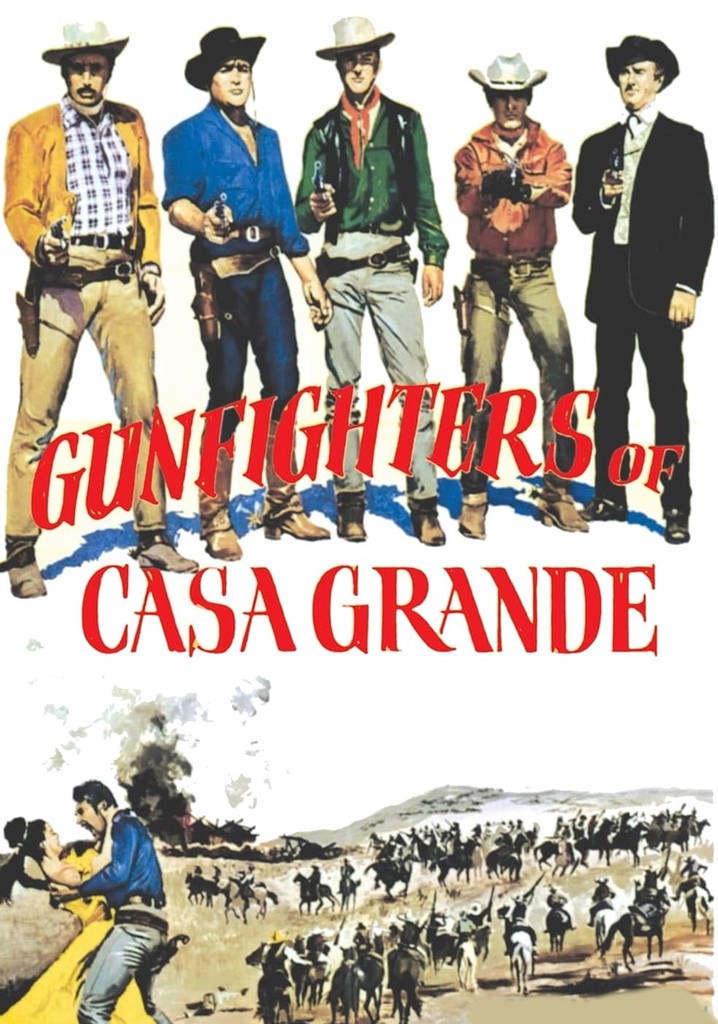Gunfighters of Casa Grande poster