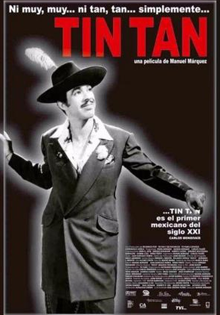 Ni Muy, Muy... ni Tan, Tan... simplemente Tin Tan poster