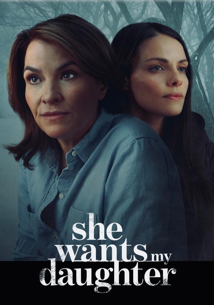 She Wants My Daughter poster