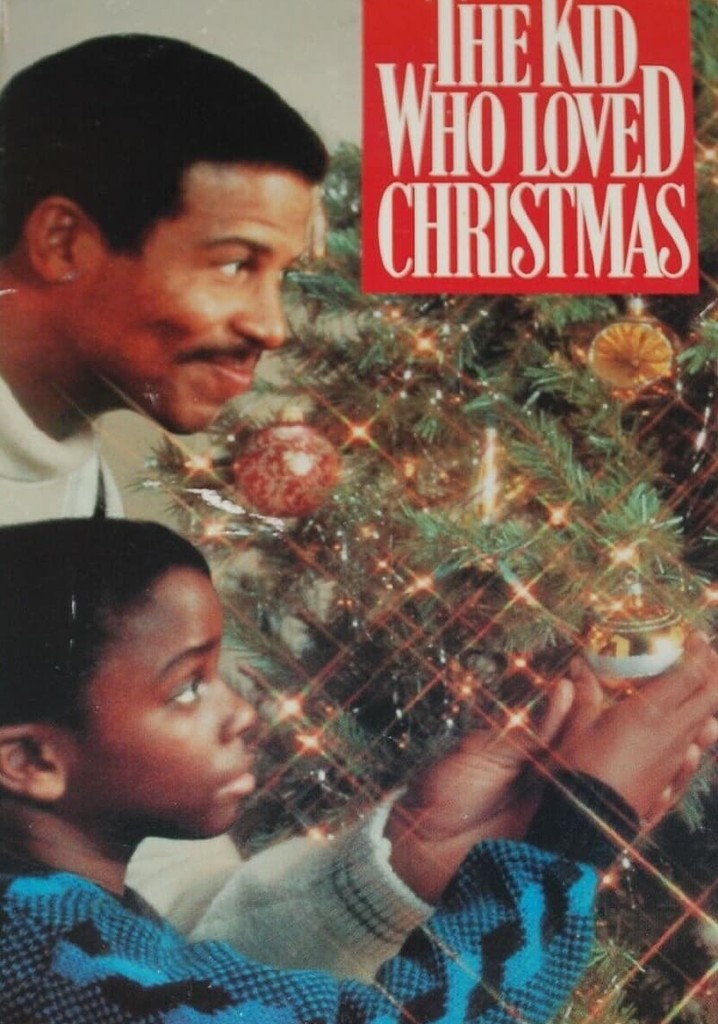 The Kid Who Loved Christmas poster