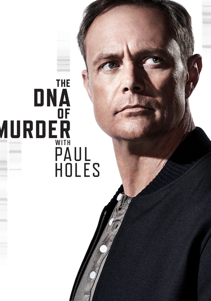 The DNA of Murder with Paul Holes poster