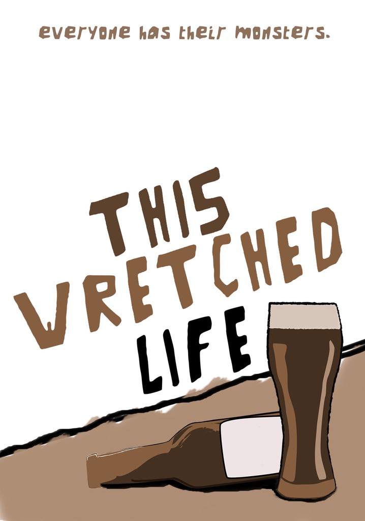 This Wretched Life poster