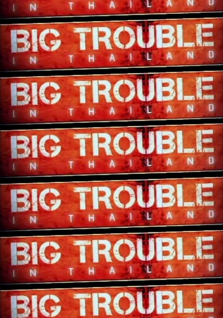 Big Trouble In Thailand poster