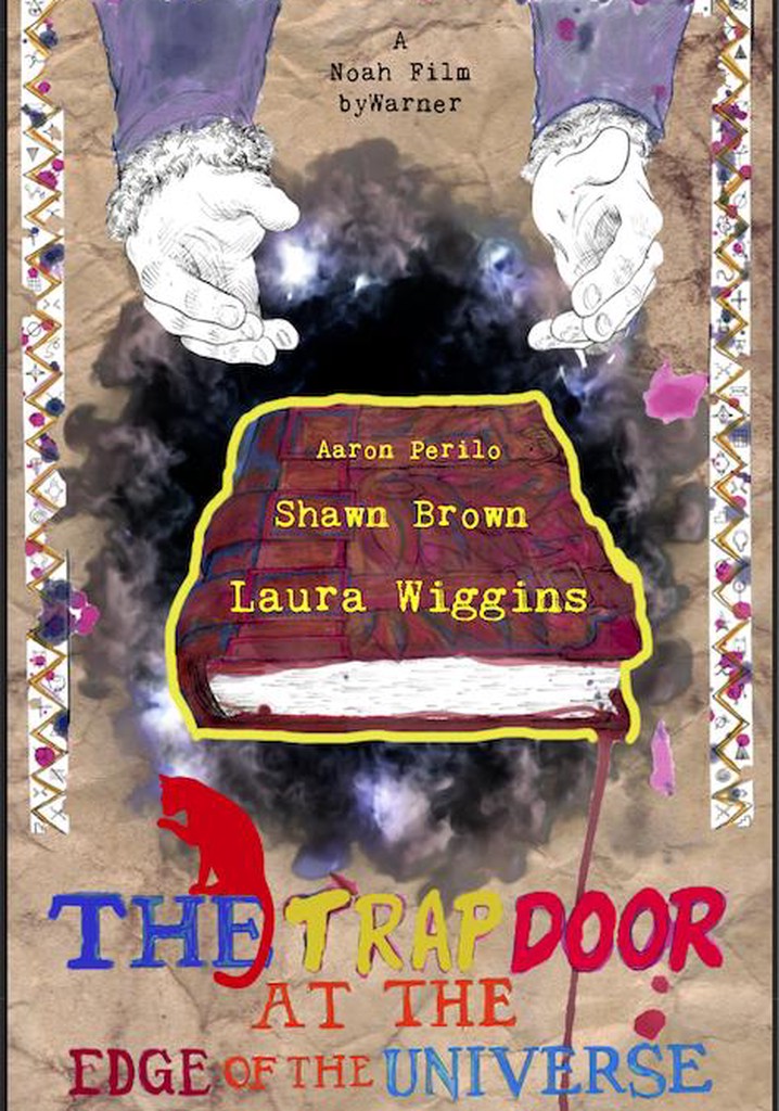 The Trap Door at the Edge of the Universe poster