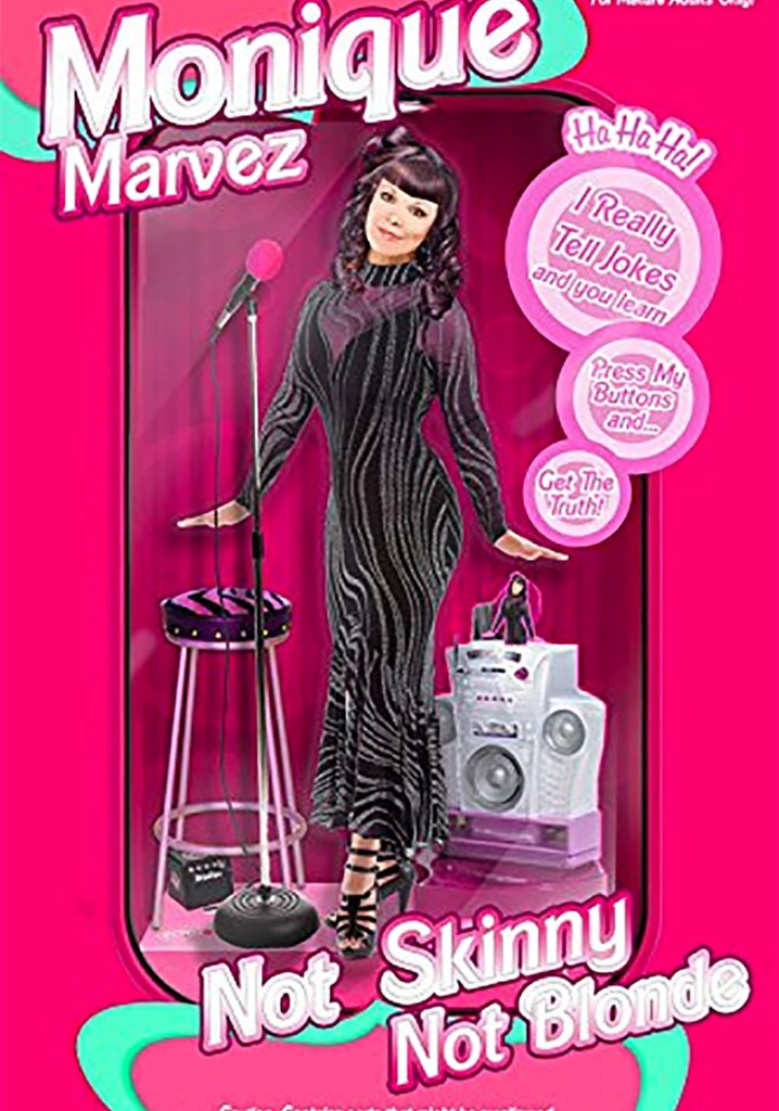 Monique Marvez: Not Skinny Not Blonde poster