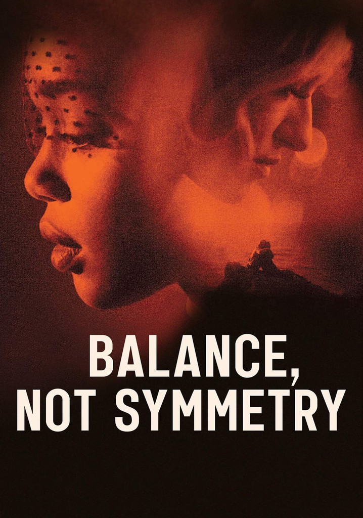 Balance, Not Symmetry poster