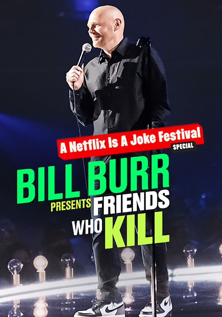 Bill Burr Presents: Friends Who Kill poster