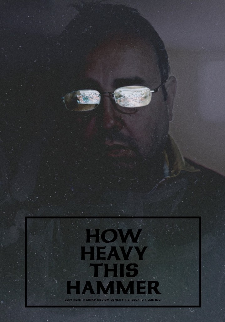 How Heavy This Hammer poster