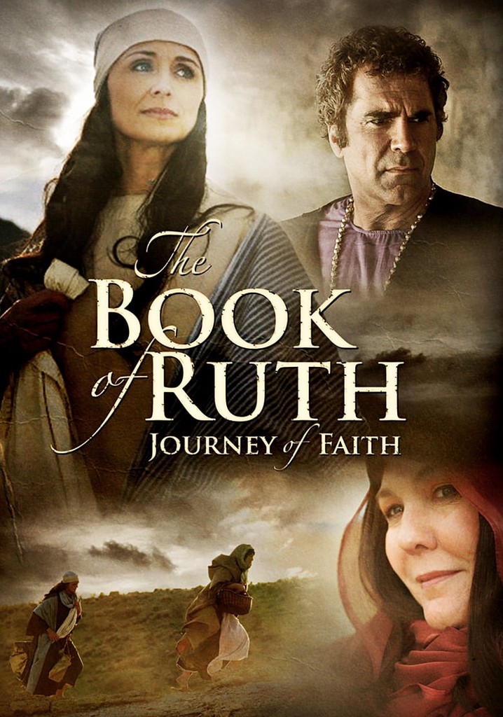 The Book of Ruth: Journey of Faith poster