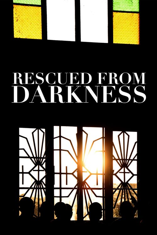 Rescued from Darkness poster