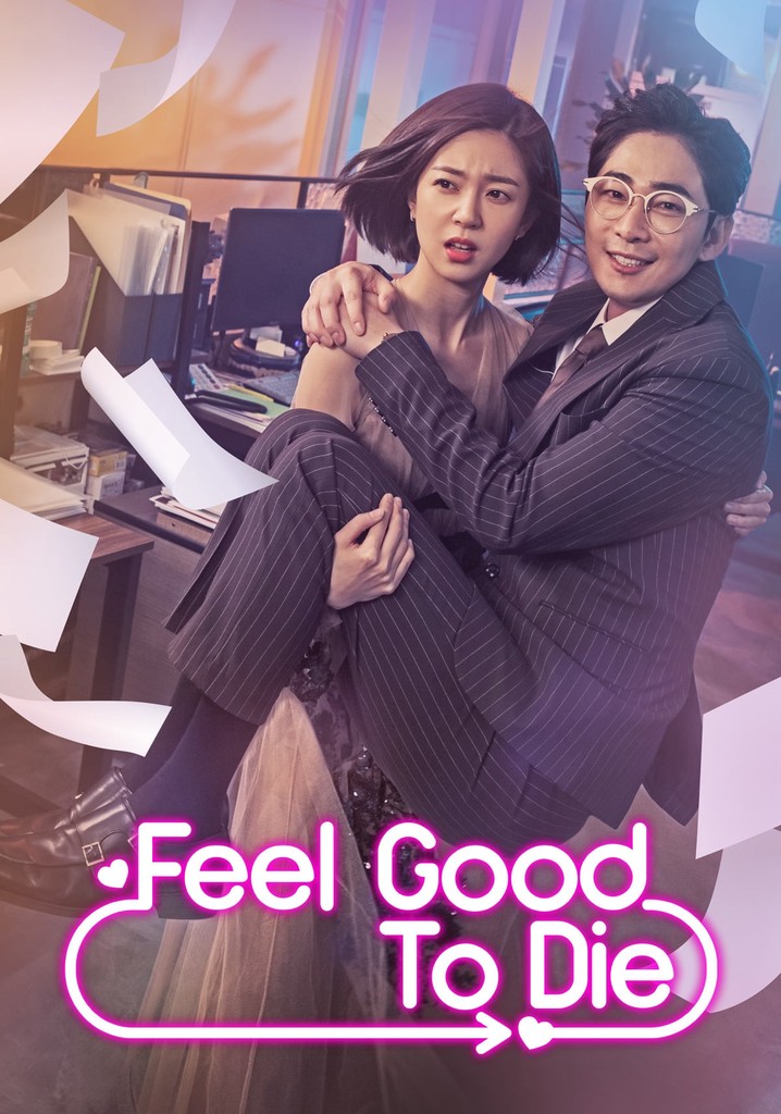 Feel Good To Die poster