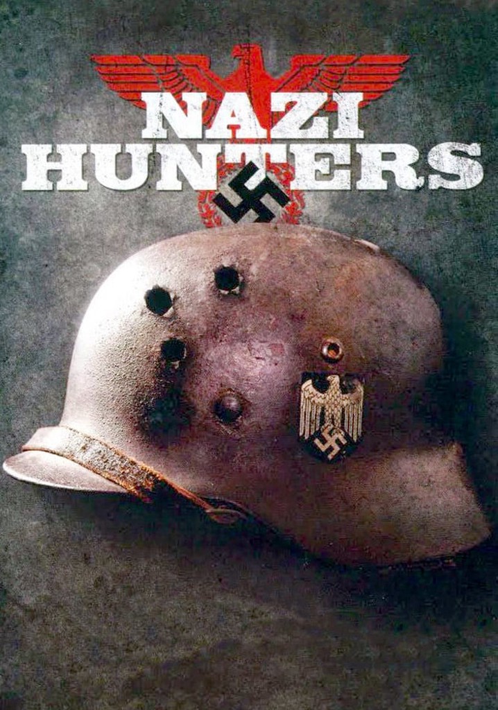 Nazi Hunters: The Real Story poster