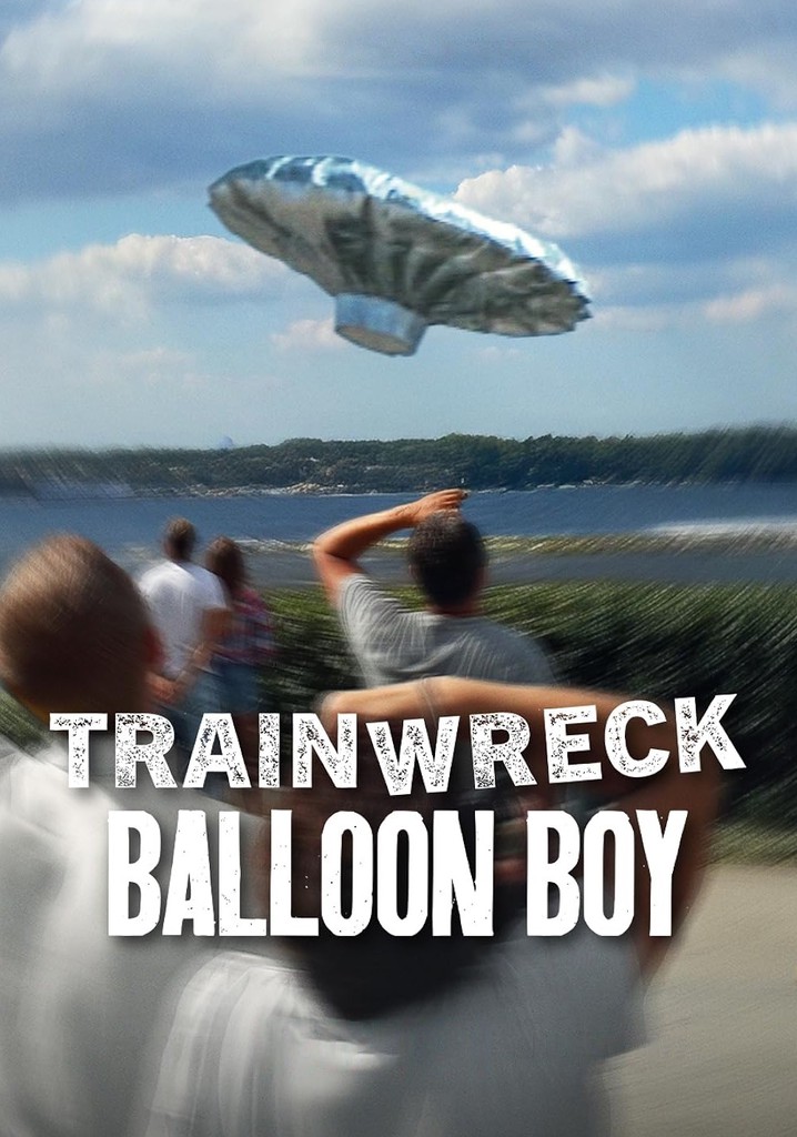 Trainwreck: Balloon Boy poster