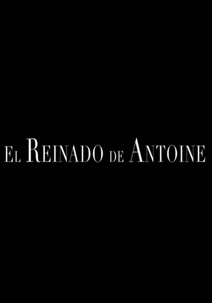 The Reign of Antoine poster