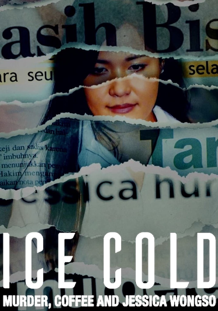 Ice Cold: Murder, Coffee and Jessica Wongso poster