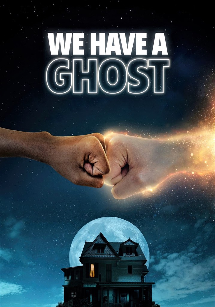 We Have a Ghost poster