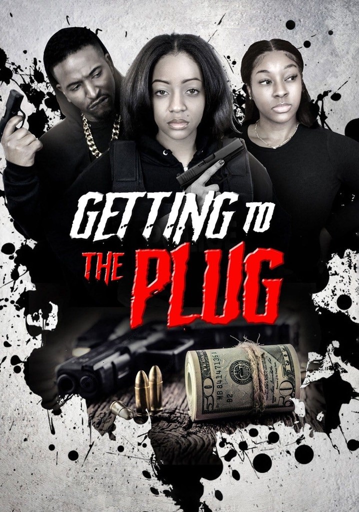 Getting to the Plug poster