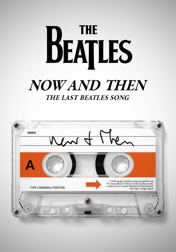 Now and Then - The Last Beatles Song poster