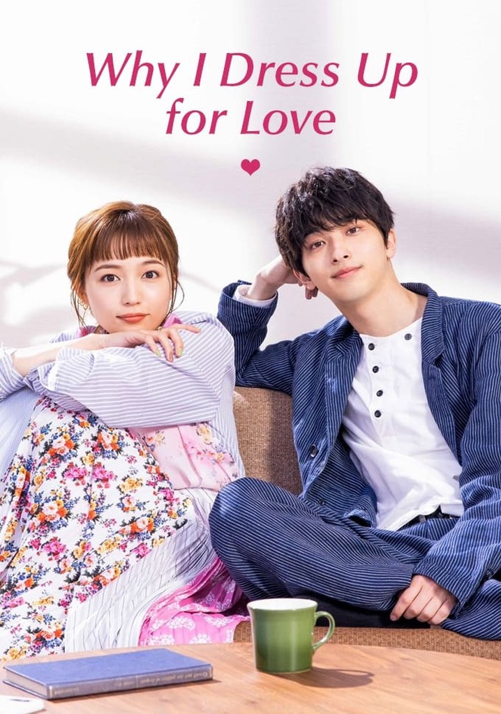 Why I Dress Up for Love poster