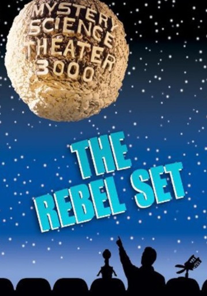 Mystery Science Theater 3000: The Rebel Set poster
