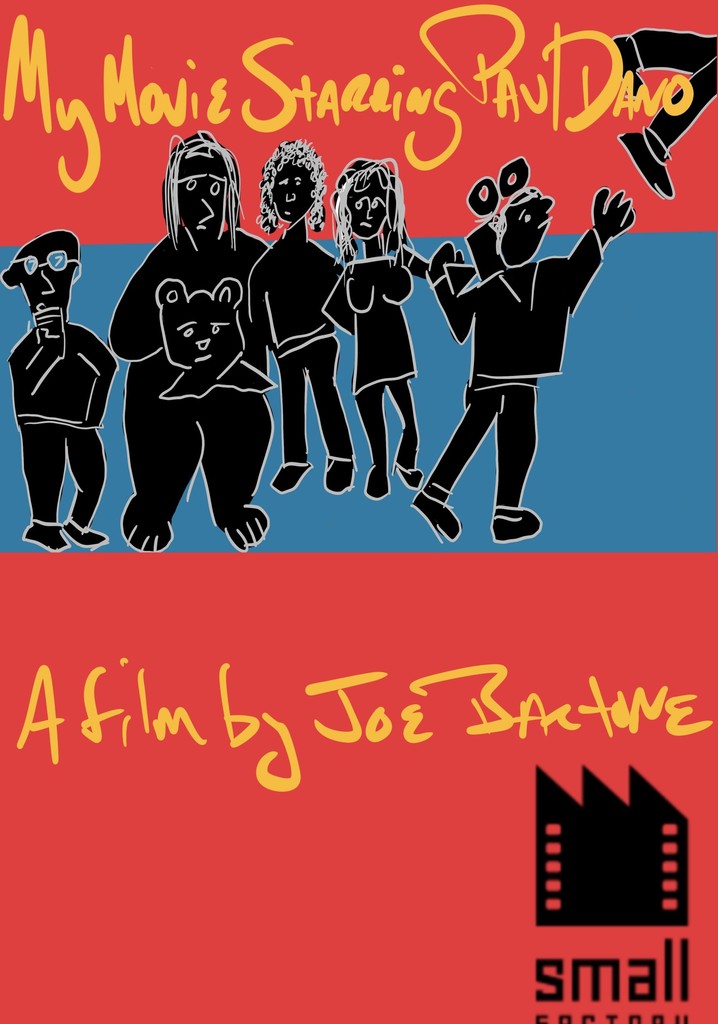 My Movie Starring Paul Dano poster