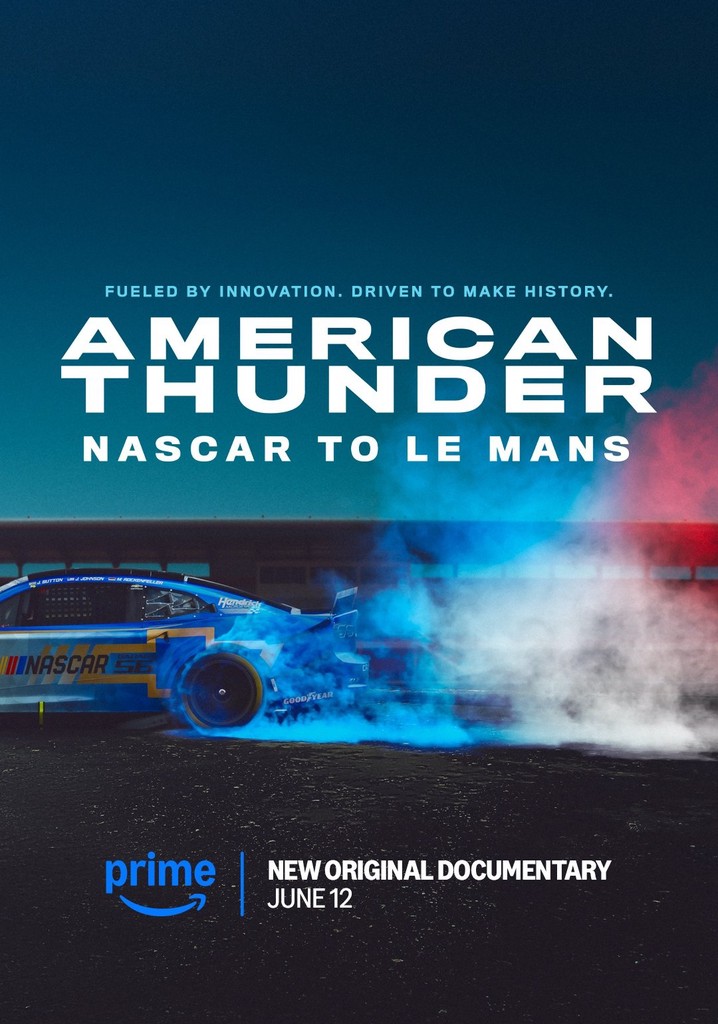 American Thunder: NASCAR to Le Mans poster