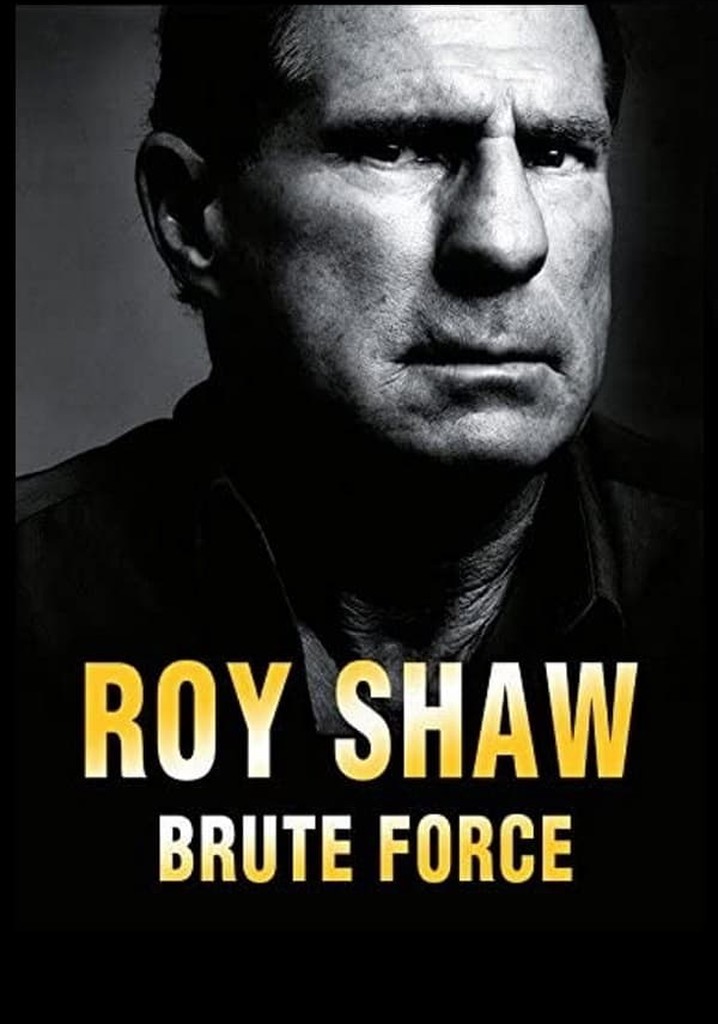 Roy Shaw: Brute Force poster