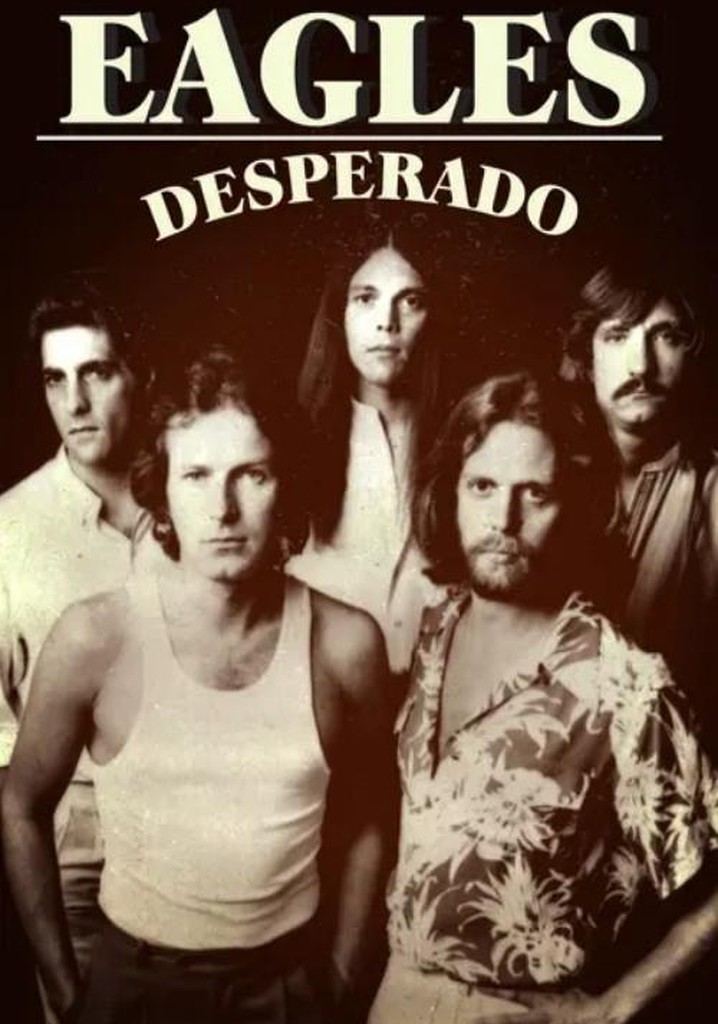 Eagles: Desperado poster