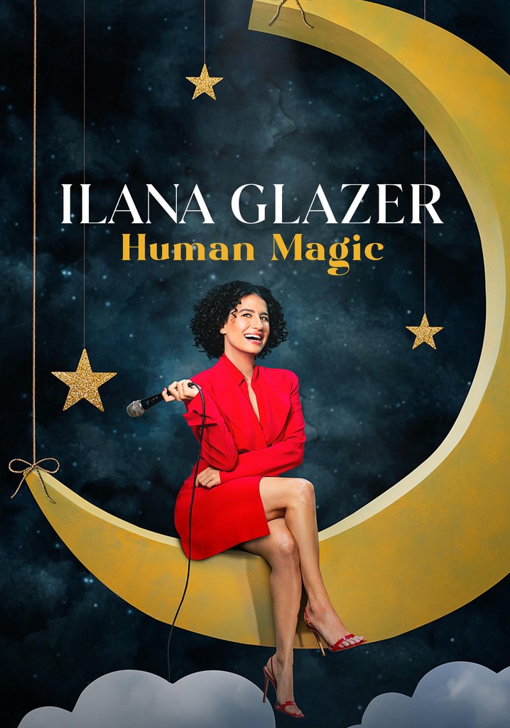 Ilana Glazer: Human Magic poster
