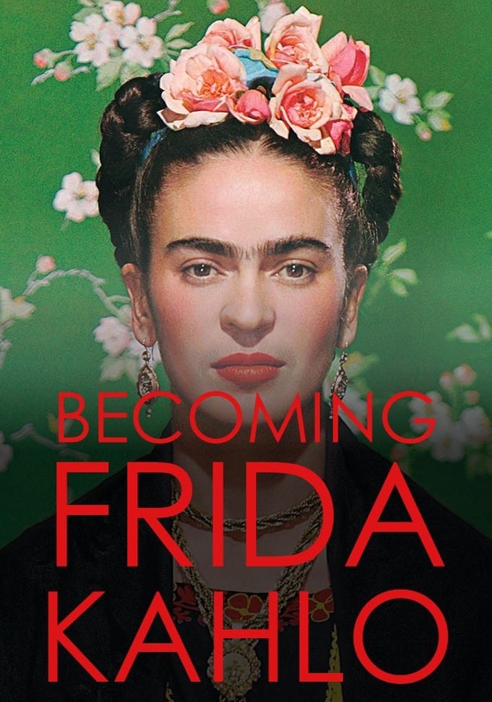 Becoming Frida Kahlo poster