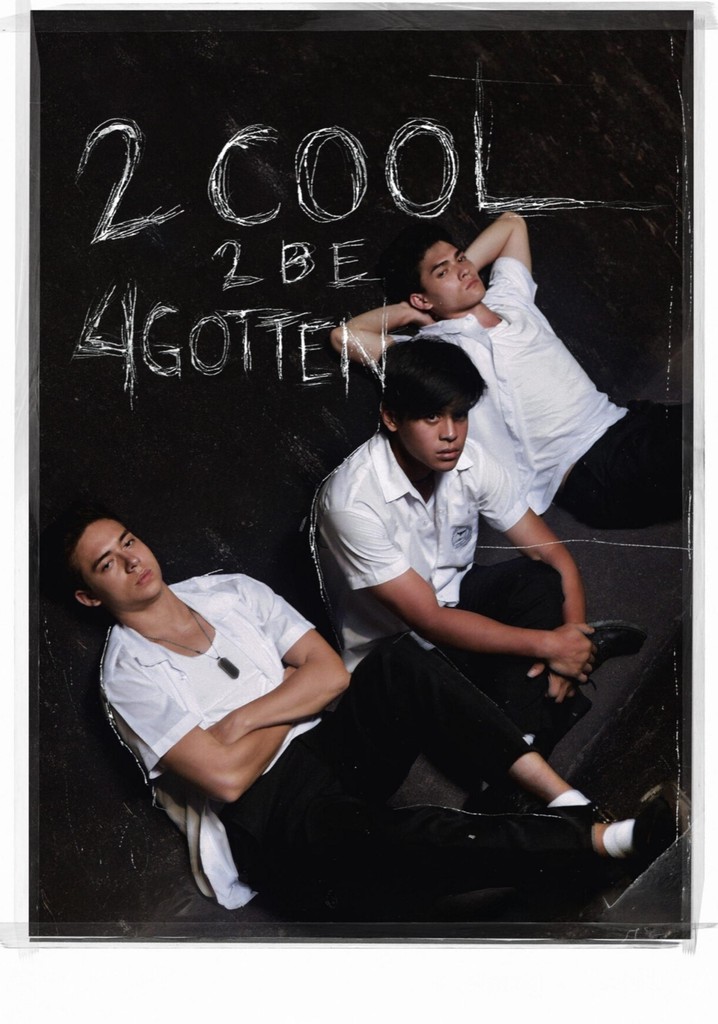 2 Cool 2 Be 4gotten poster
