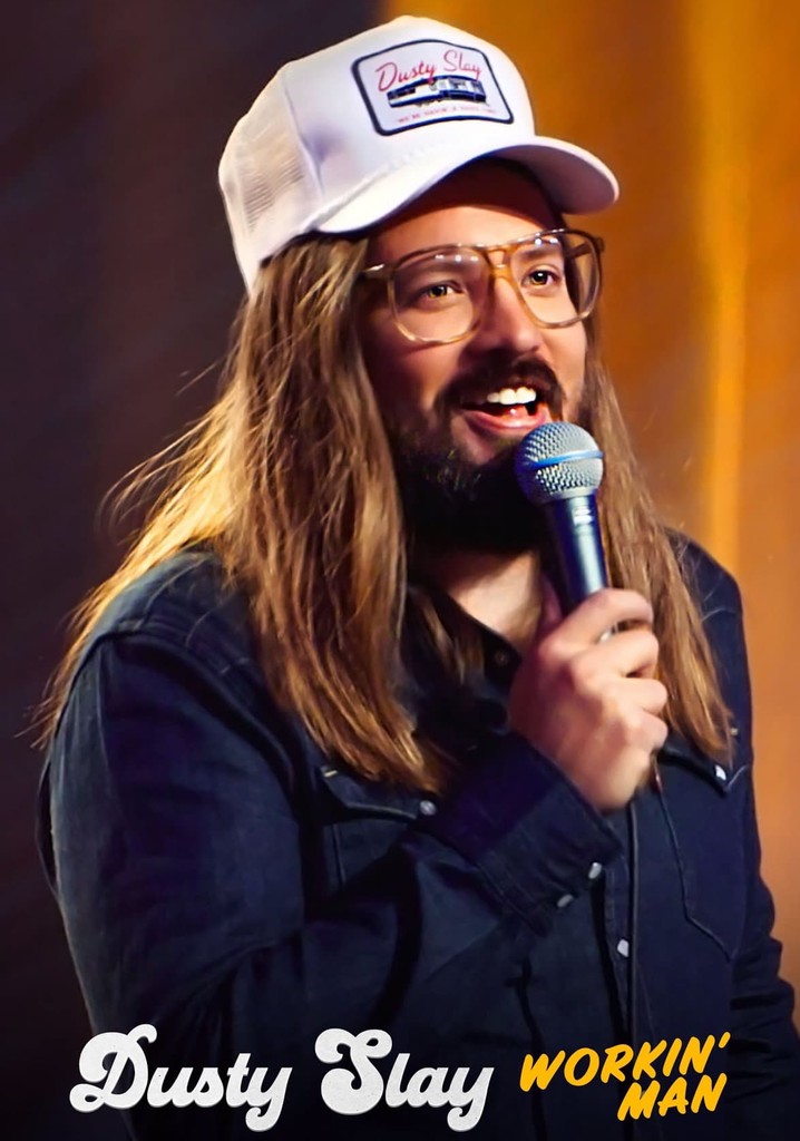 Dusty Slay: Workin' Man poster