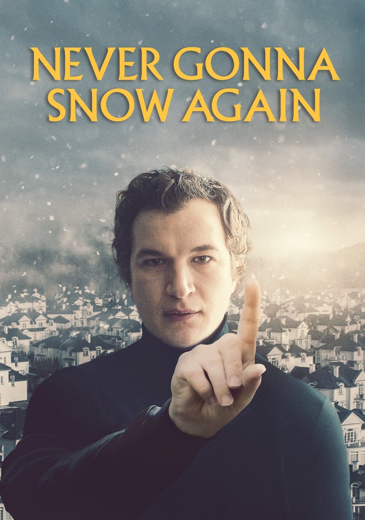 Never Gonna Snow Again poster