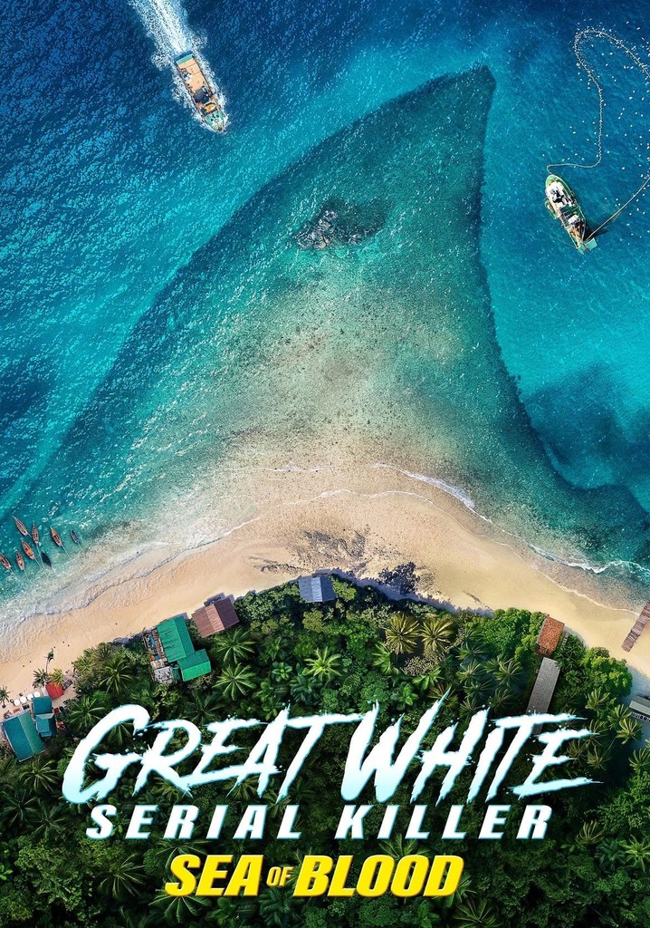 Great White Serial Killer: Sea of Blood poster