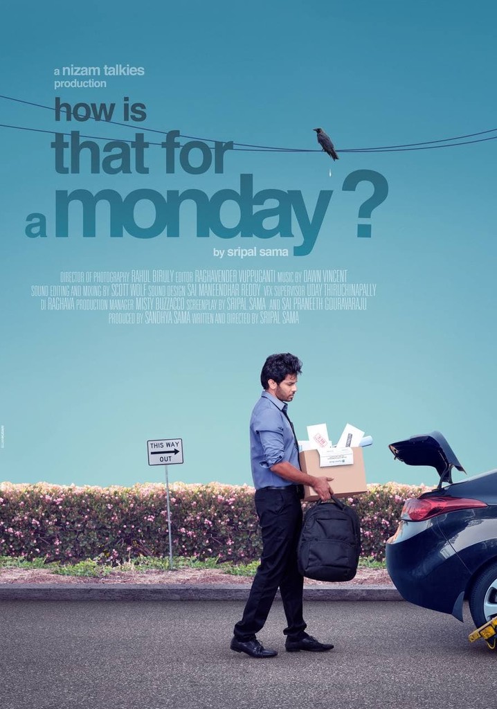 How is that for a Monday? poster