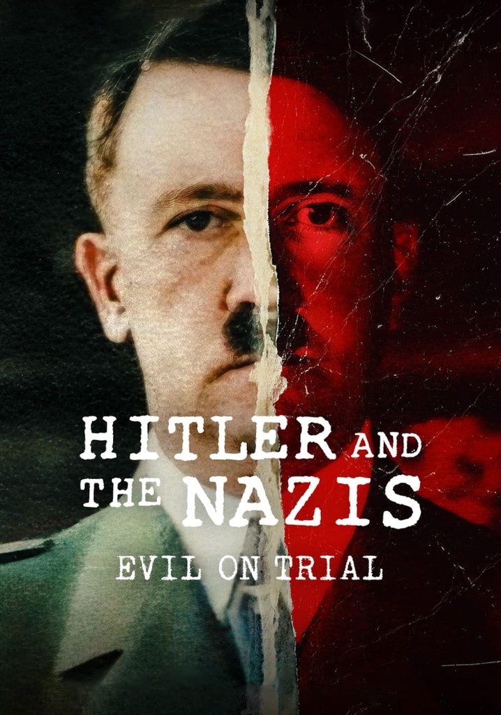 Hitler and the Nazis: Evil on Trial poster