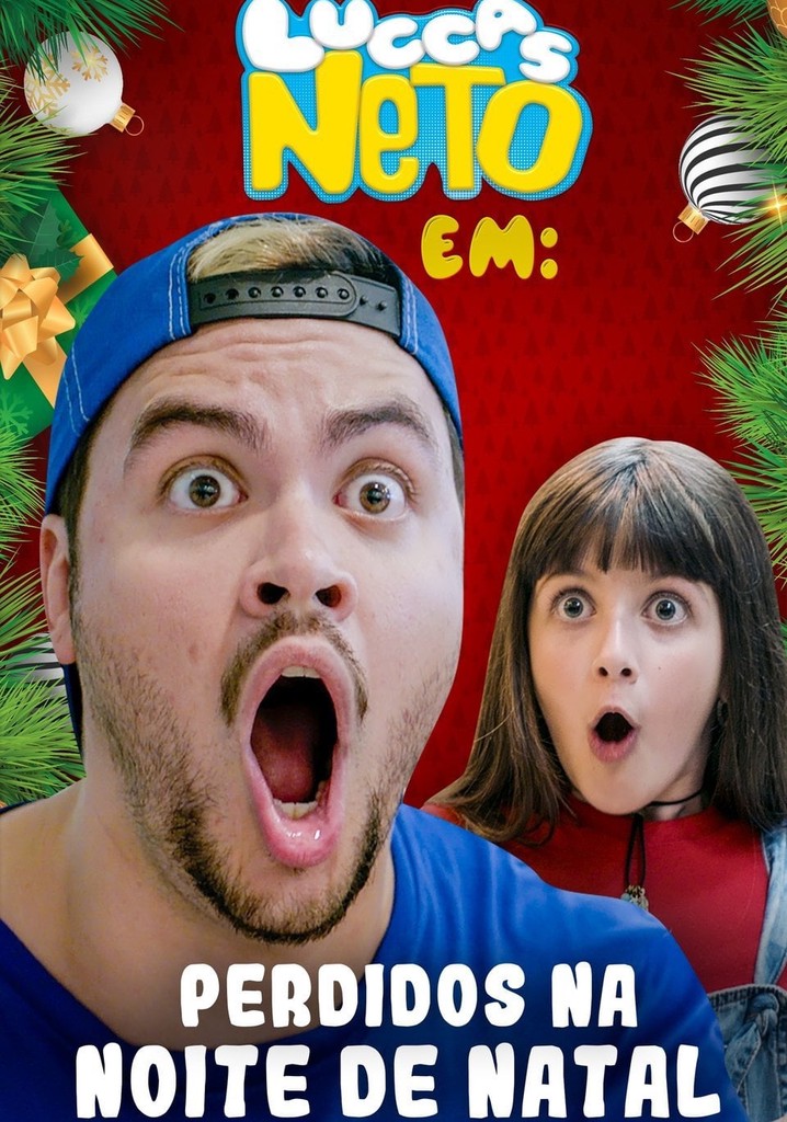 Luccas Neto em: Perdidos na Noite de Natal poster