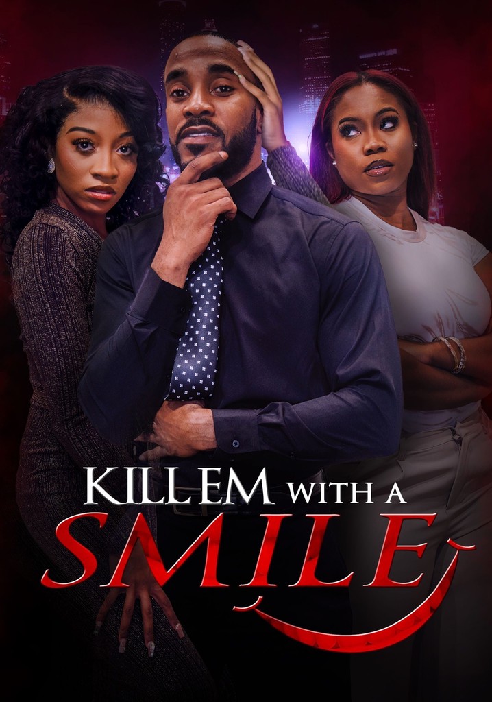 Kill em with a Smile poster