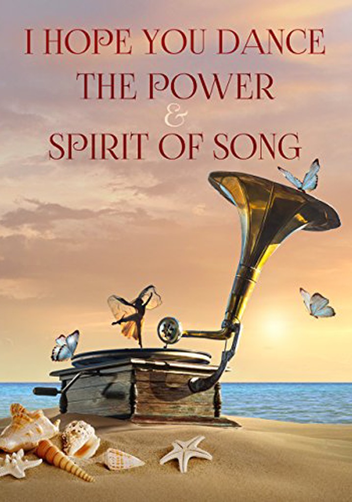 I Hope You Dance: The Power and Spirit of Song poster