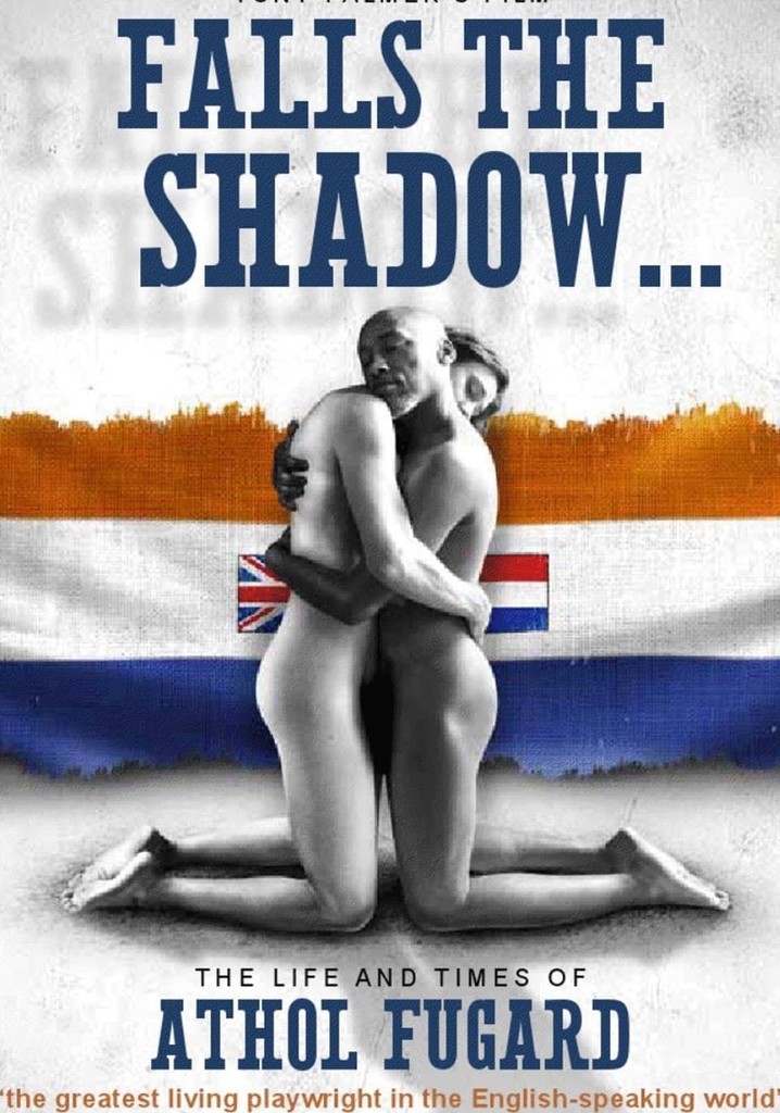 Falls the Shadow: The Life and Times of Athol Fugard poster