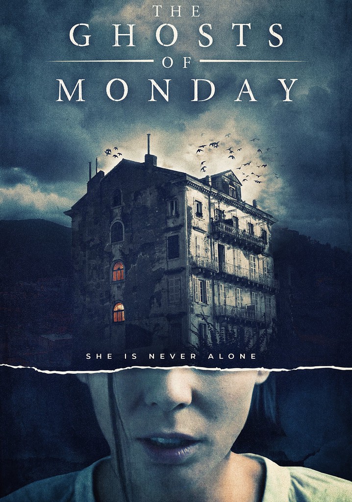 The Ghosts of Monday poster