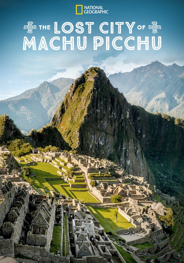 The Lost City Of Machu Picchu poster