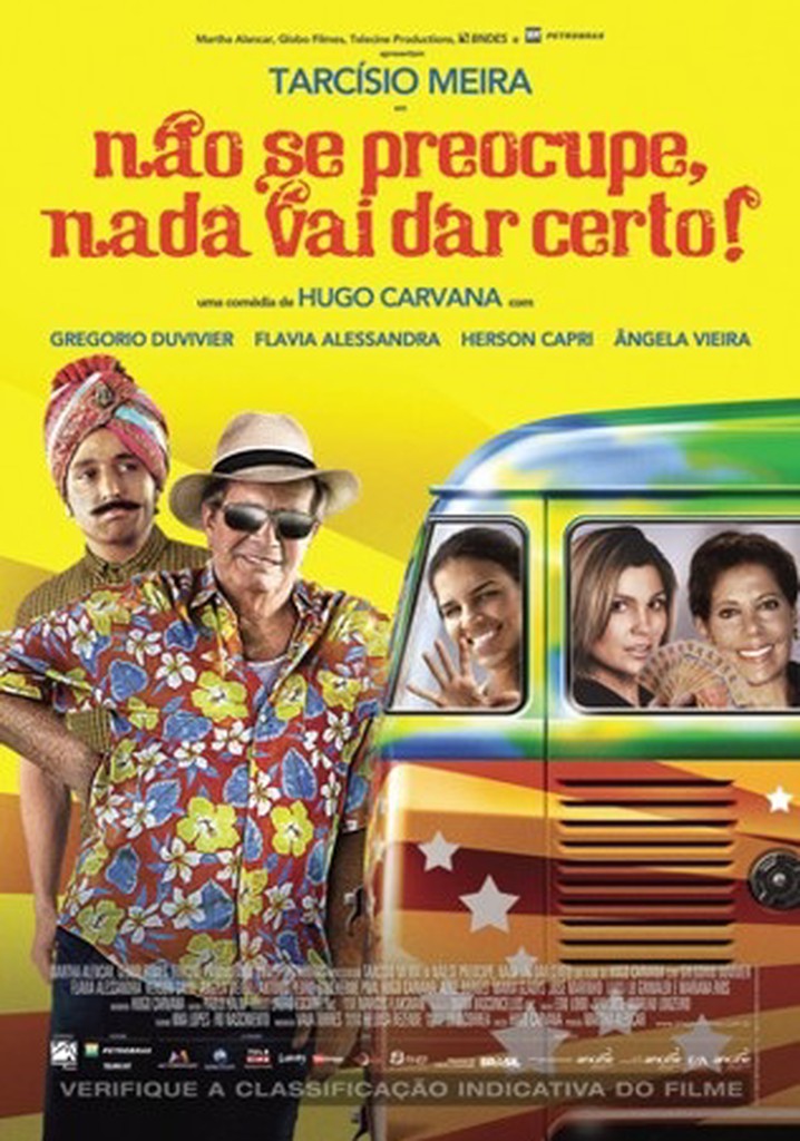 Não Se Preocupe, Nada Vai Dar Certo! poster